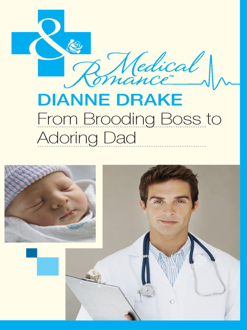 Title details for From Brooding Boss to Adoring Dad by Dianne Drake - Available
